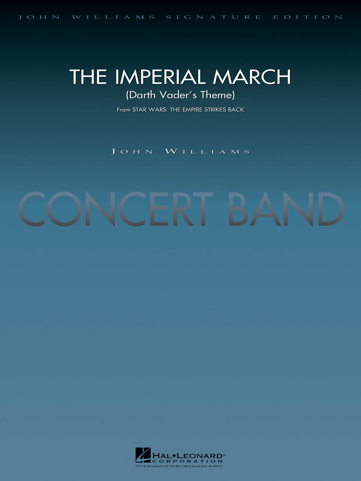 The Imperial March (Darth Vader's Theme) : From STAR WARS: Episode V - The Empire Strikes Back