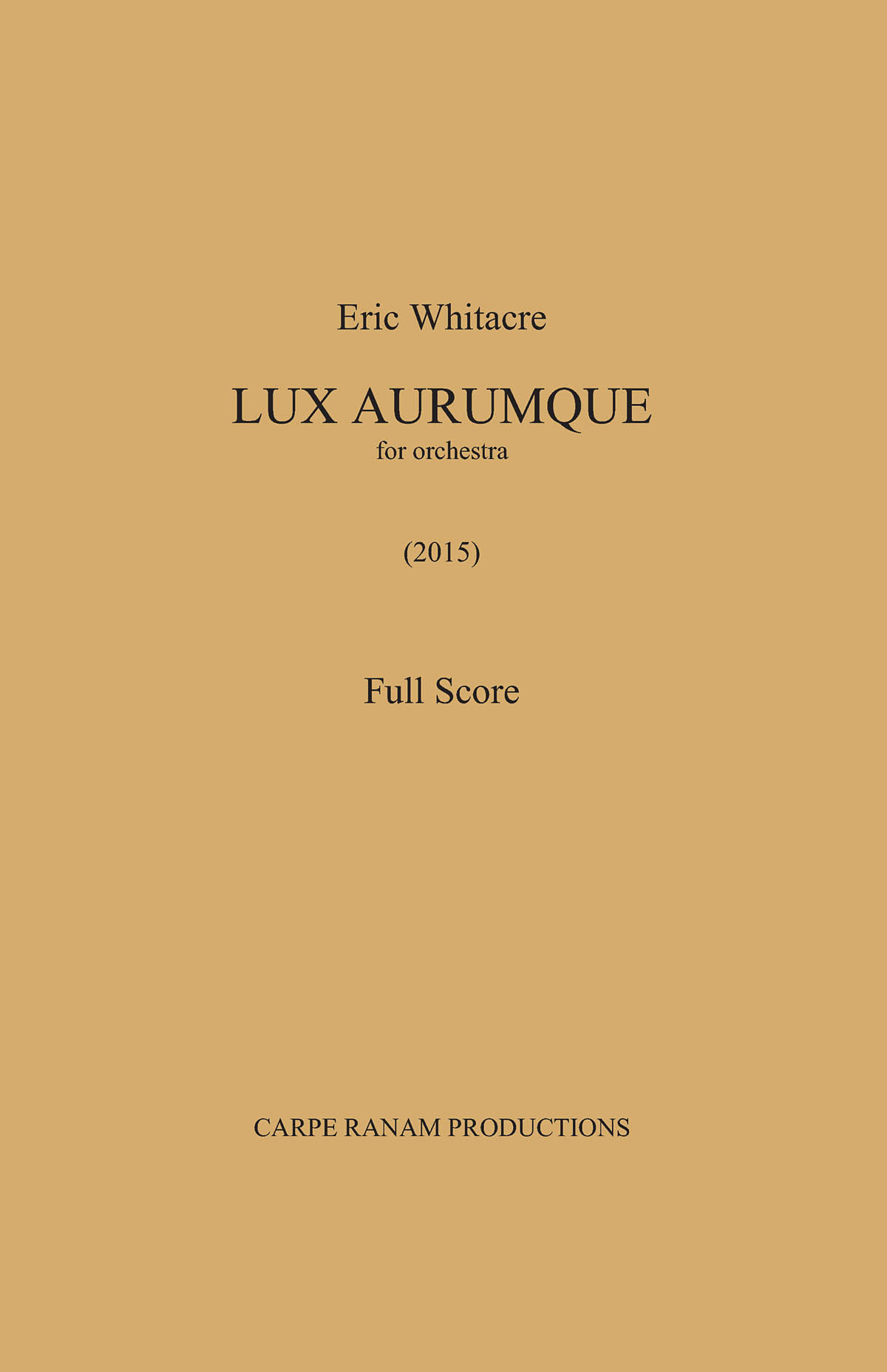 Lux Aurumque : for Orchestra