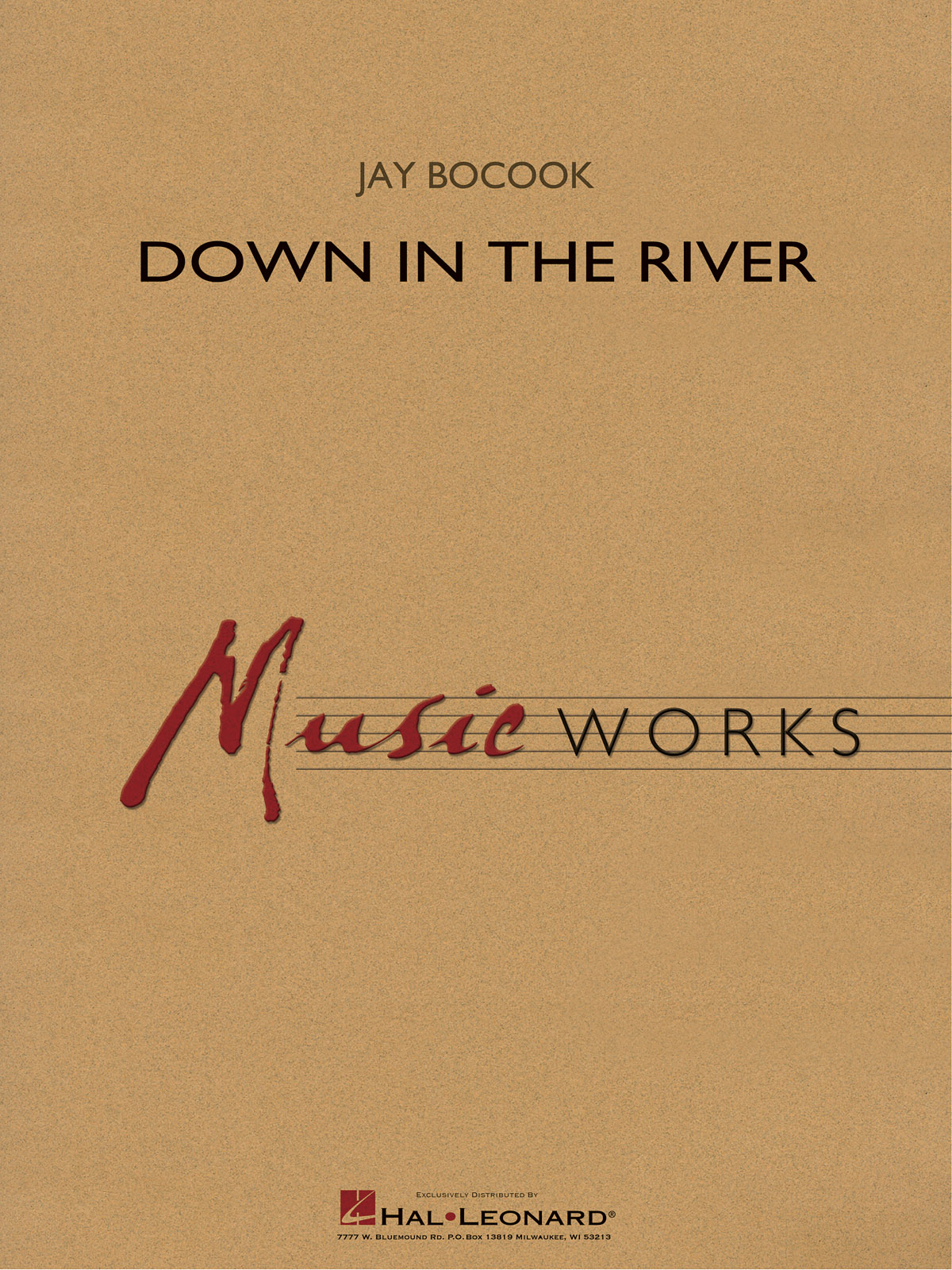 Jay Bocook: Down In The River (Score And Parts)