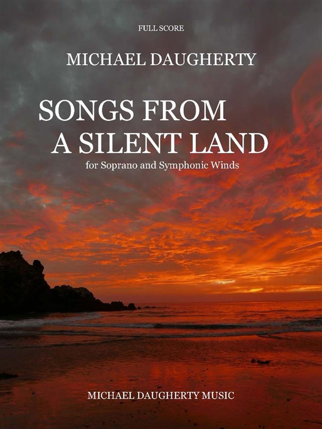 Songs from a Silent Land : Soprano and Symphonic Winds (Full Score)