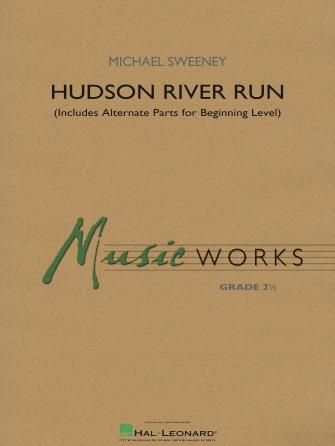 Hudson River Run : (includes alternate parts for beginning level players)