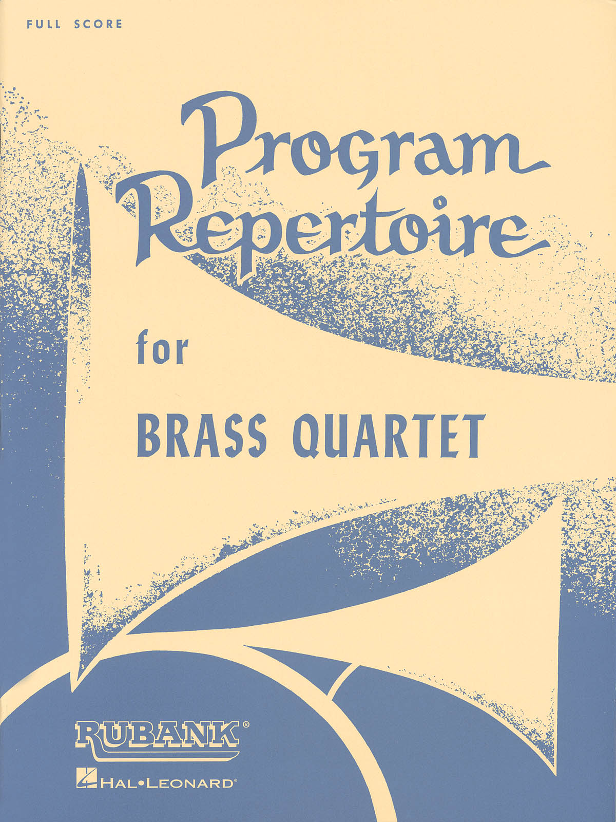 Program Repertoire for Brass Quartet : Scored for 1st and 2nd cornet/trumpet, F horn or trombone (third part), and trombone or baritone