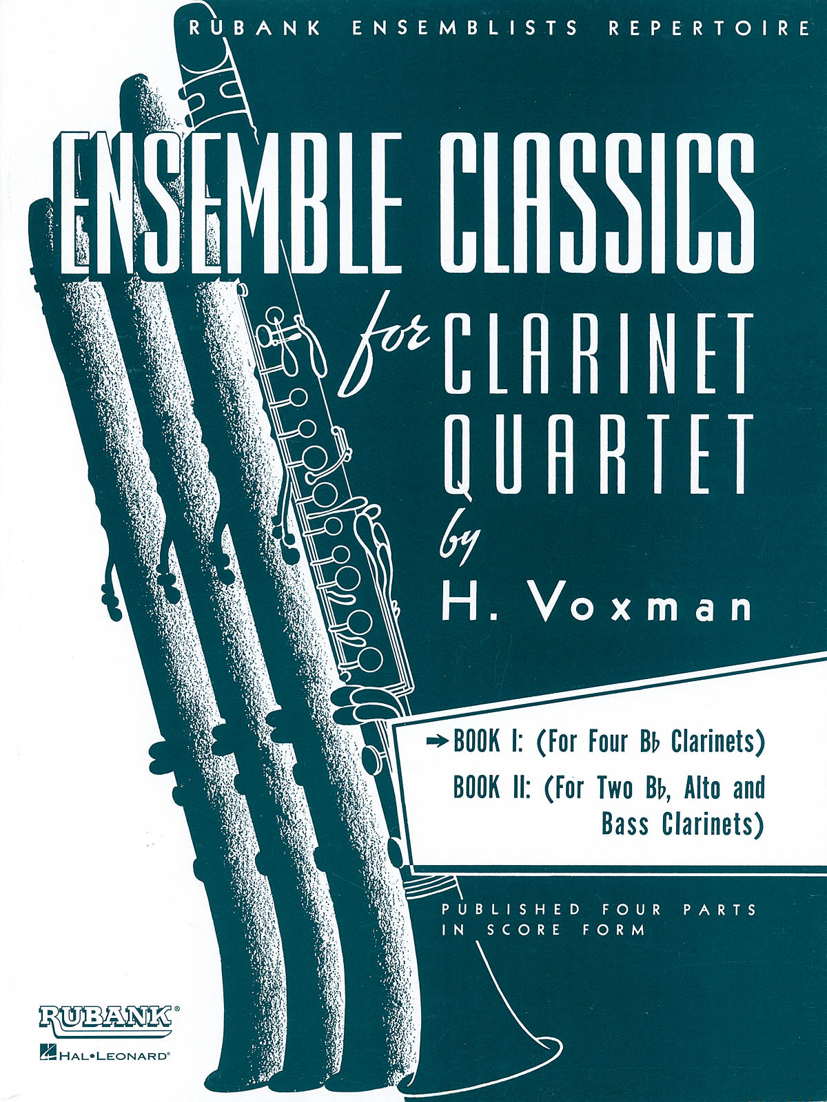 Ensemble Classics for Clarinet Quartet - Book 1 : for Four Bb Clarinets
