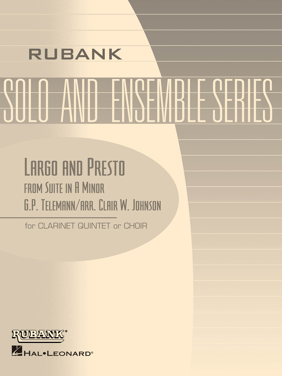Largo and Presto (from Suite in A Minor) : Clarinet Quintet or Choir