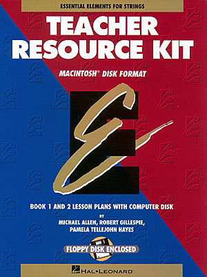 Essential Elements for Strings : Teacher Resource Kit with Macintosh Disk