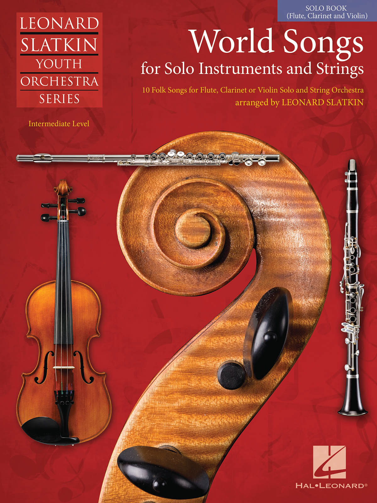 World Songs for Solo Instruments and Strings : Solo Book (Flute, Clarinet, Violin)