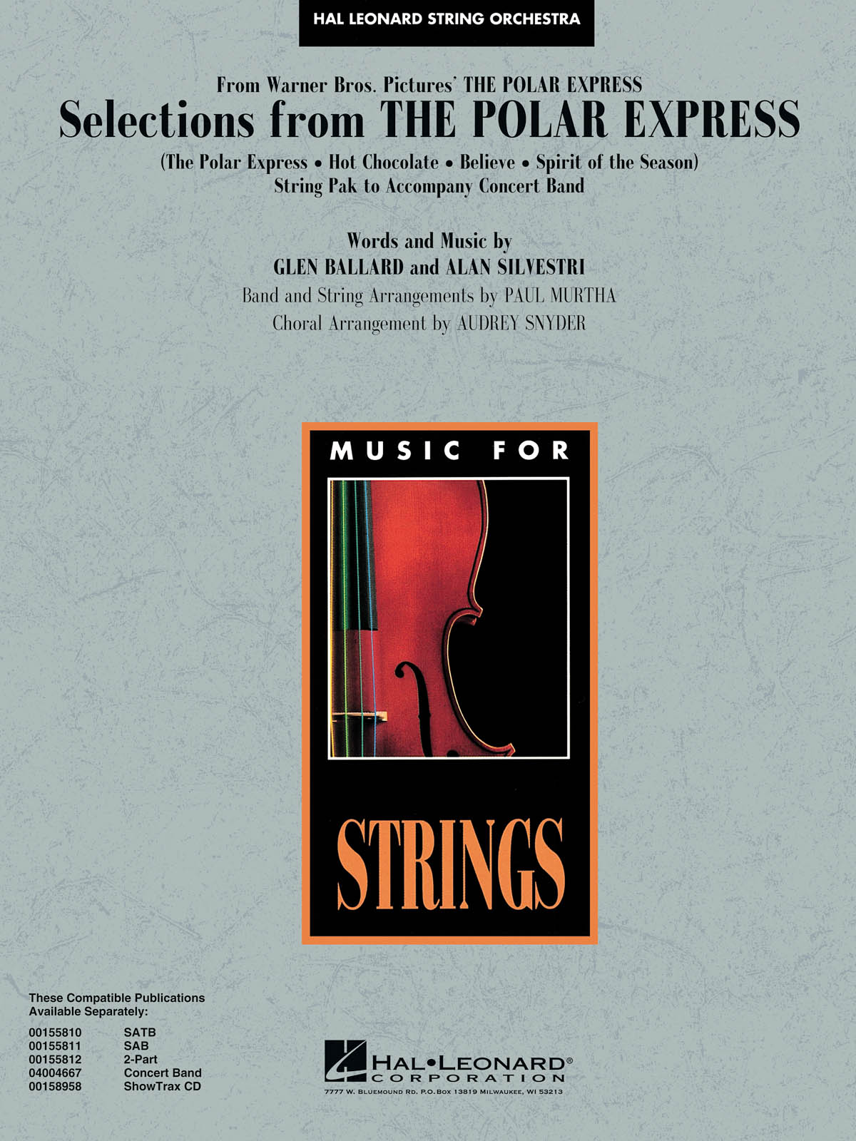 The Polar Express : String Pak to Accompany Band & Choir Holiday Medley for Choir, Band and Strings