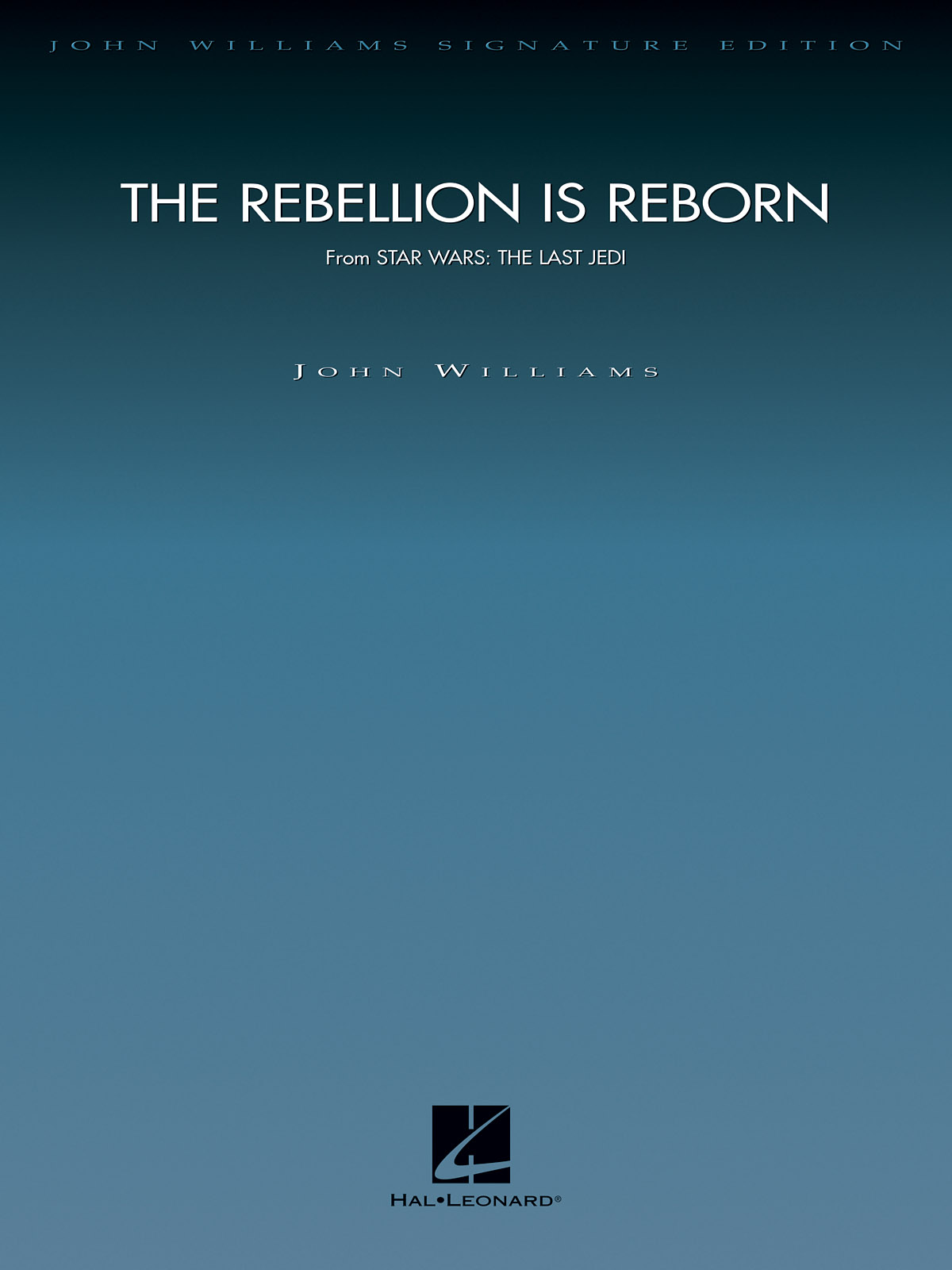 The Rebellion Is Reborn (Star Wars: The Last Jedi) : from Star Wars: The Last Jedi