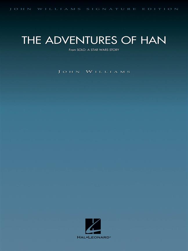 The Adventures of Han : From Solo: A Star Wars Story