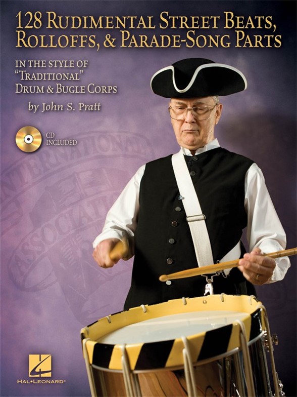 PRATT JOHN S 128 RUDIMENTAL STREET BEATS ROLLOFFS PARADE DRUM BOOK/CD