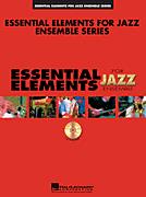 The Best of Essential Elements for Jazz Ensemble