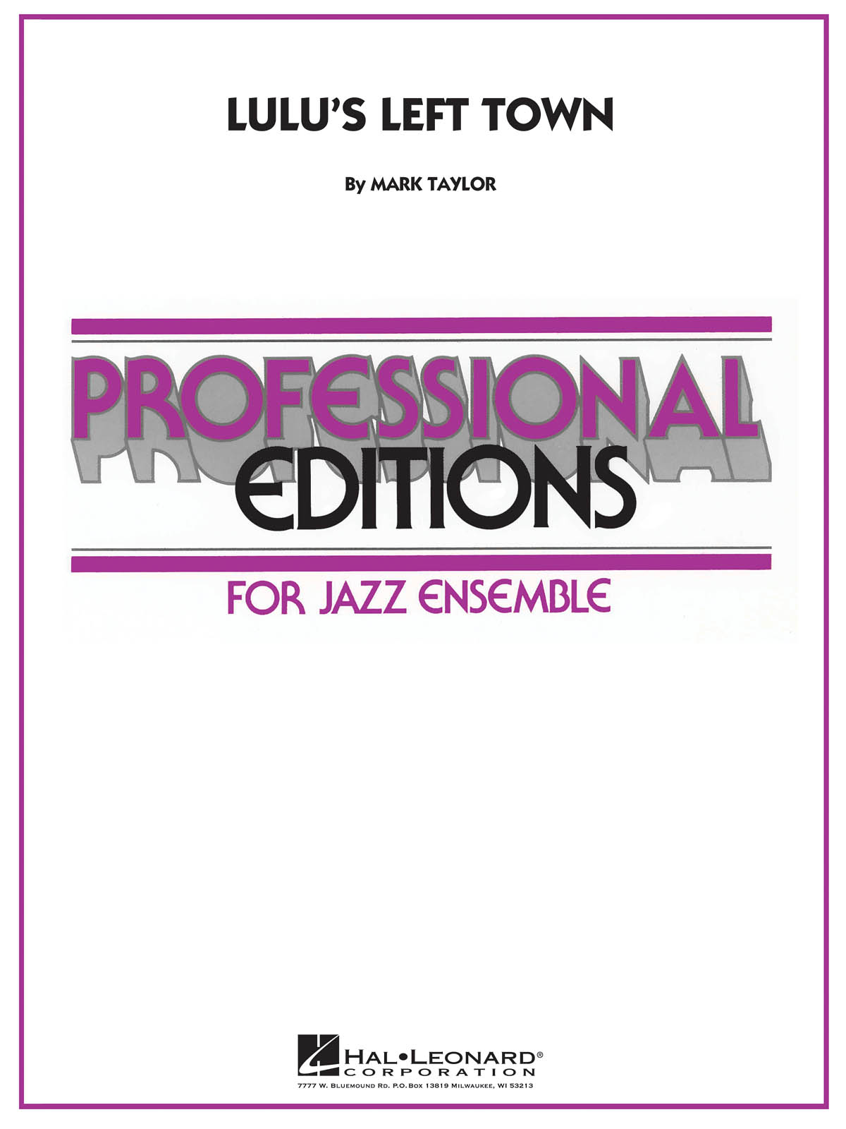 Lulu ́s left Town : Professional Editions-Jazz Ens
