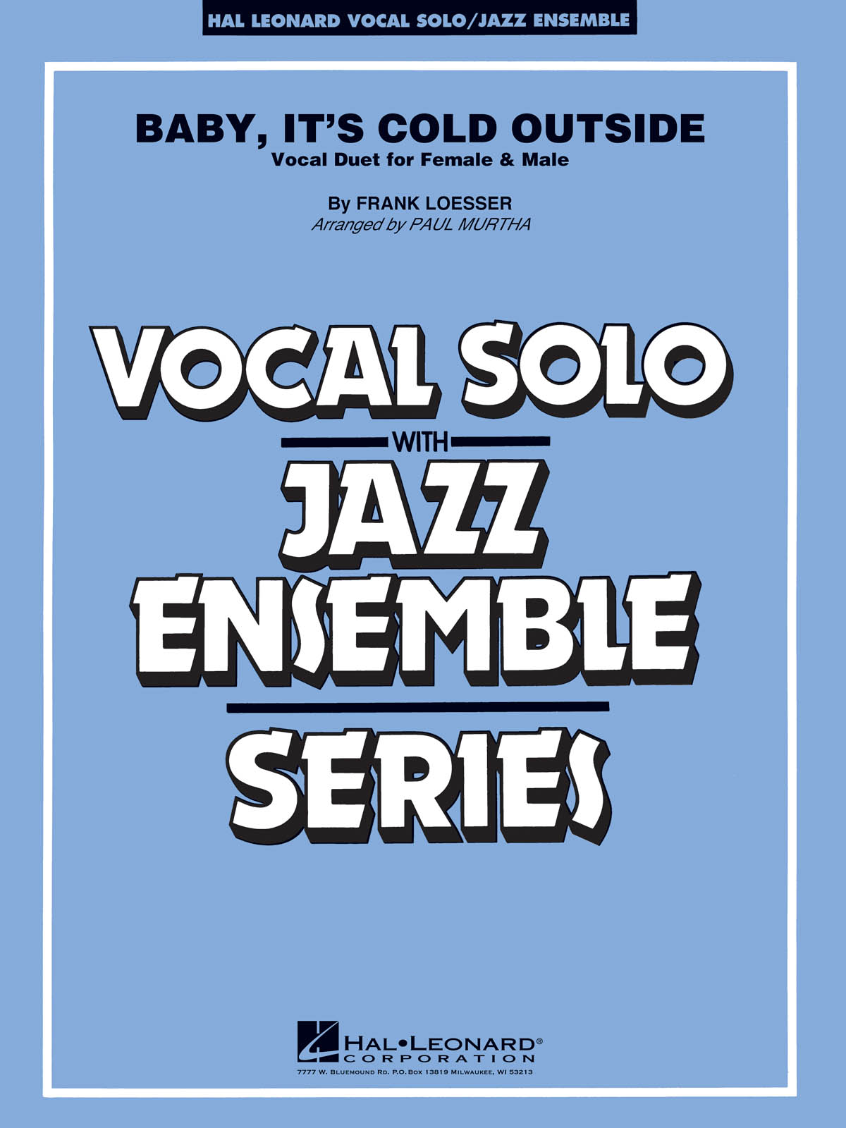 Baby, It's Cold Outside (Key: C) : Vocal Duet (or Trumpet/Flugelhorn and Tenor Sax)