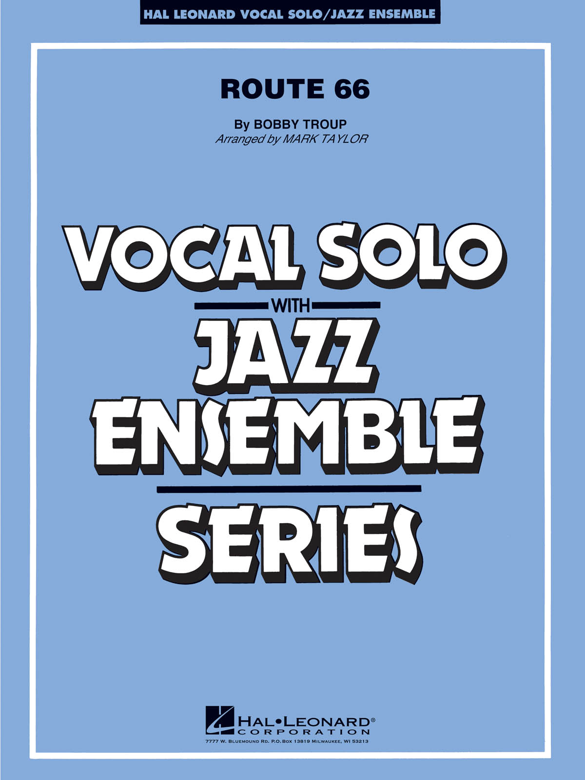 Route 66 (Key: F) : Vocal Solo or Tenor Sax Feature