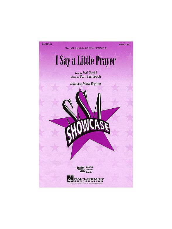 Burt Bacharach: I Say A Little Prayer (SSA)