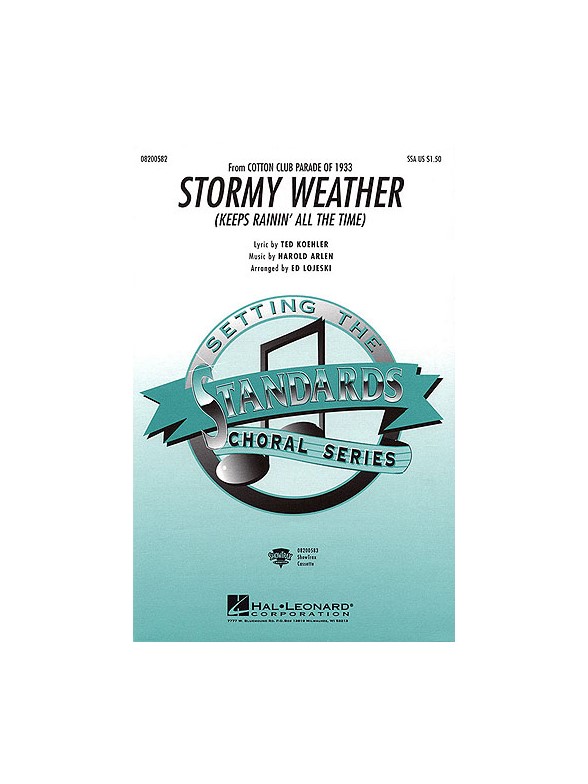 Harold Arlen/Ted Koehler: Stormy Weather