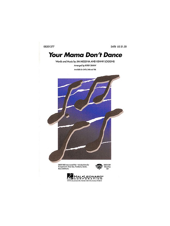 Jim Messina And Kenny Loggins: Your Mama Don't Dance (SATB)