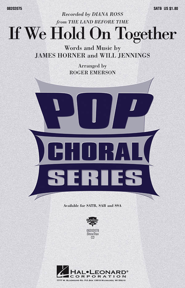James Horner: If We Hold On Together (SATB)