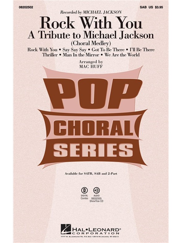 JACKSON MICHAEL ROCK WITH YOU TRIBUTE MEDLEY (ARR HUFF MAC) SAB CHOR
