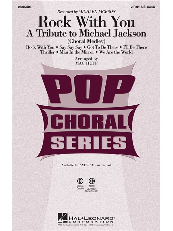 JACKSON MICHAEL ROCK WITH YOU TRIBUTE MEDLEY (ARR HUFF MAC) 2PT CHORAL