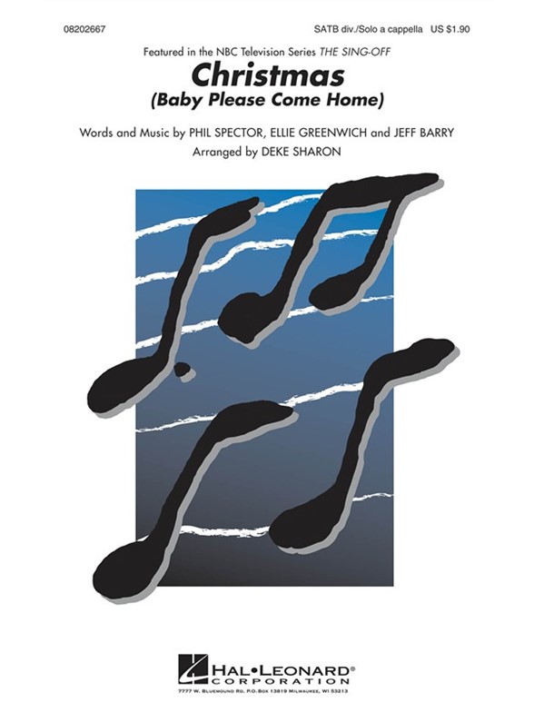 GREENWICH/BARRY/SPECTOR CHRISTMAS BABY PLEASE COME HOME (SHARON) SATB