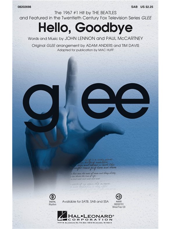 HELLO GOODBYE FROM GLEE (HUFF/ANDERS/DAVIS) SAB