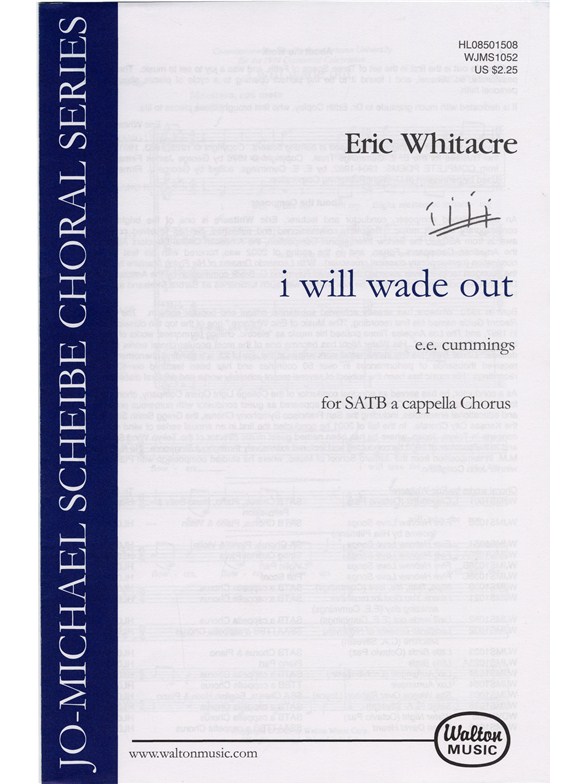 Eric Whitacre: I Will Wade Out (SATB)
