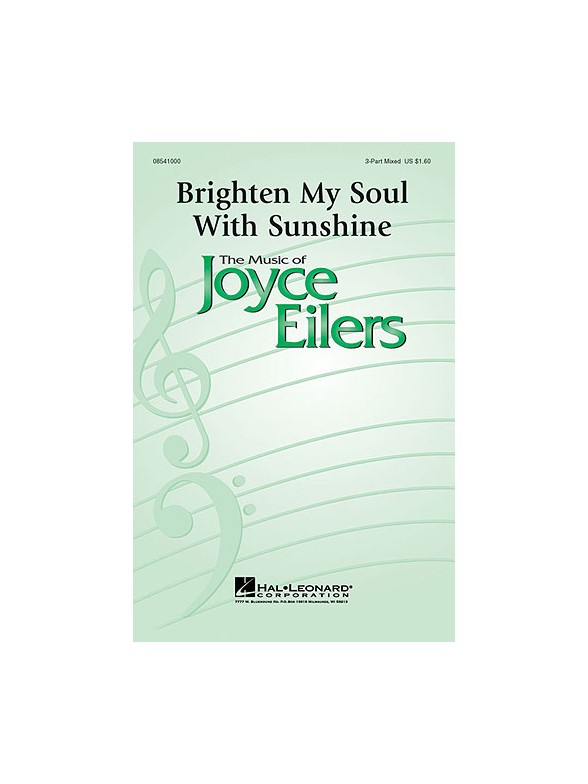 Joyce Eilers: Brighten My Soul with Sunshine - SAB