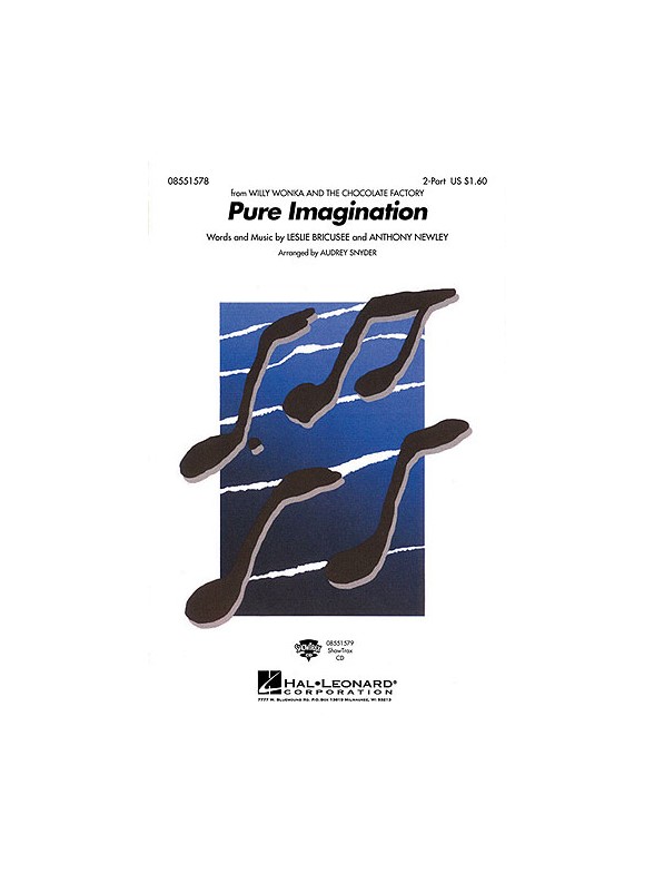 Pure Imagination (from Willy Wonka and the Chocolate Factory)