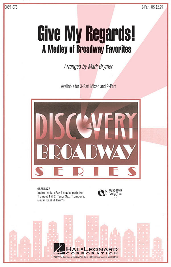 Give My Regards! A Medley Of Broadway Favorites (Arr. Brymer) (2-Part)