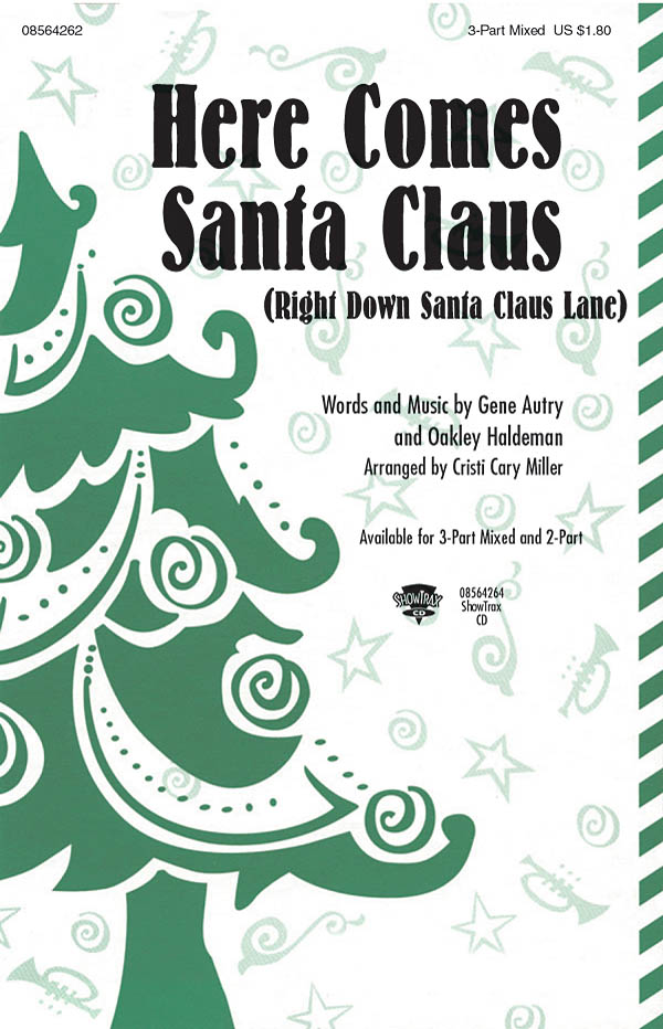 Here Comes Santa Claus : Right Down Santa Claus Lane