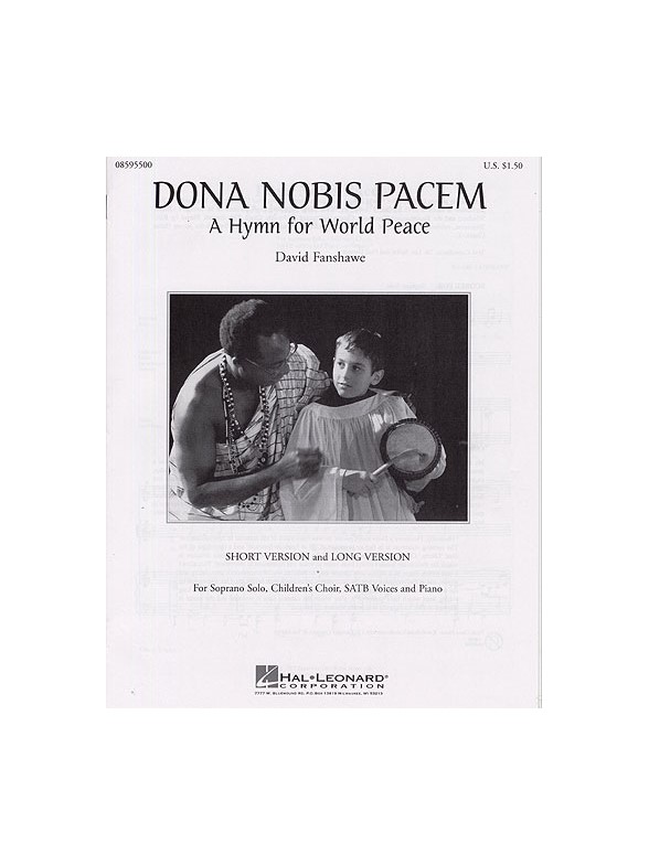 David Fanshawe: Dona Nobis Pacem A Hymn For World Peace (SATB)