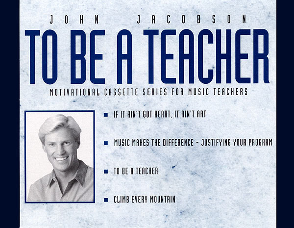 To Be a Teacher Resource : Motivational CD Series for Music Teachers