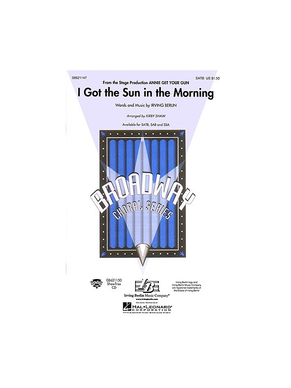 Irving Berlin: I Got The Sun in the Morning (Annie Get Your Gun) - SATB