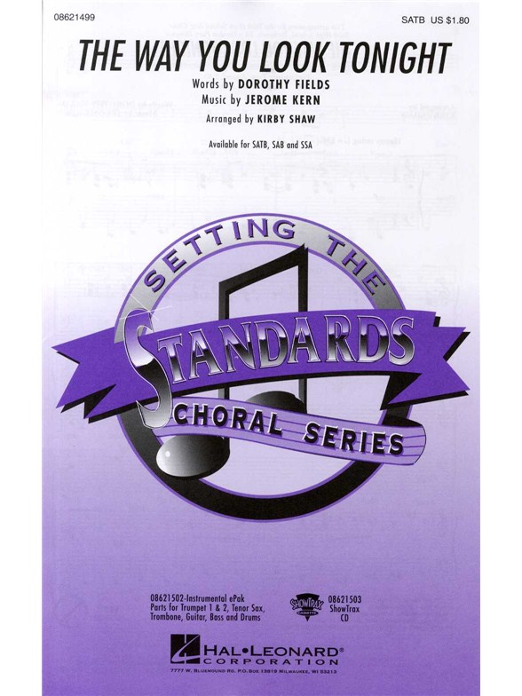 Dorothy Fields And Jerome Kern: The Way You Look Tonight (SATB)