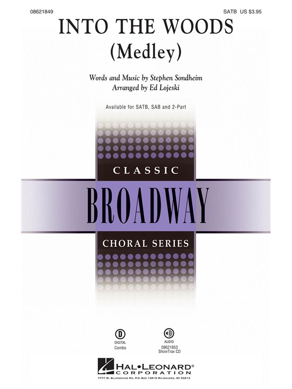 SONDHEIM STEPHEN INTO THE WOODS MEDLEY (ARR LOJESKI ED) SATB CHORAL