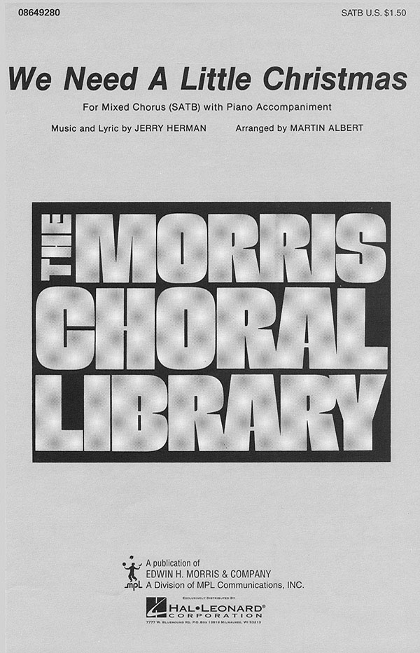 Jerry Herman: We Need a Little Christmas (Arr. Martin Albert)