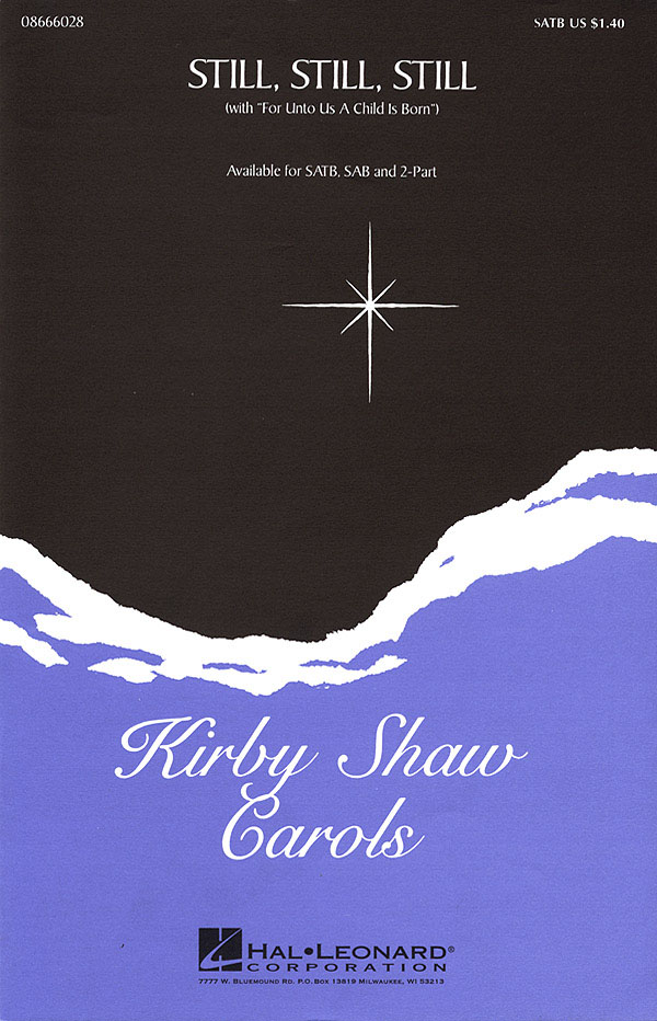 Still, Still, Still : with For Unto Us a Child Is Born