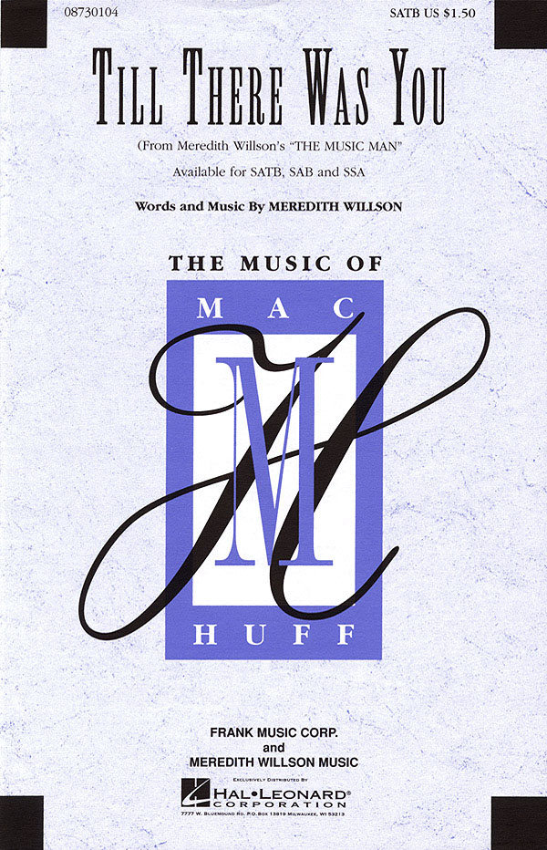 Till There Was You : (from Meredith Willson's The Music Man)