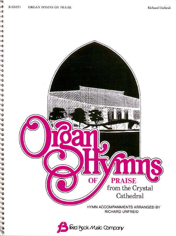 Organ Hymns Of Praise from the Crystal Cathedral