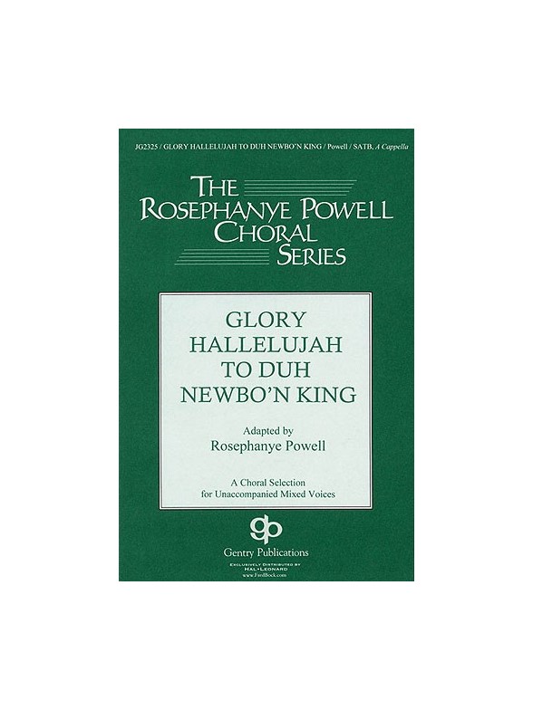Glory Hallelujah to duh Newborn King