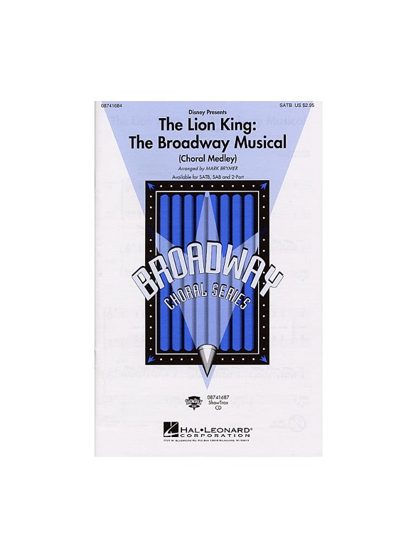 The Lion King: The Broadway Musical - Choral Medley (SATB)