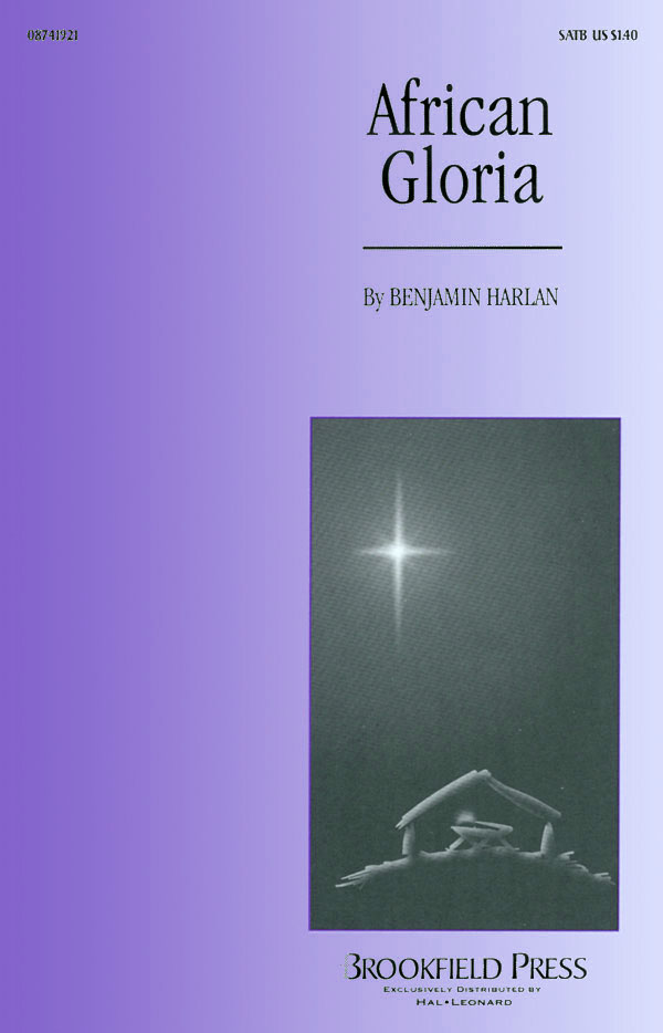 Benjamin Harlan: African Gloria (SATB)