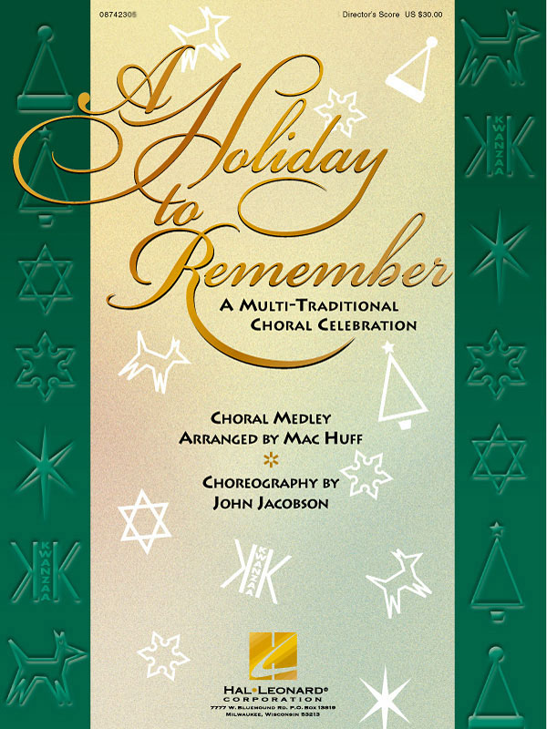 A Holiday to Remember (Medley) : A Multi-Traditional Choral Celebration