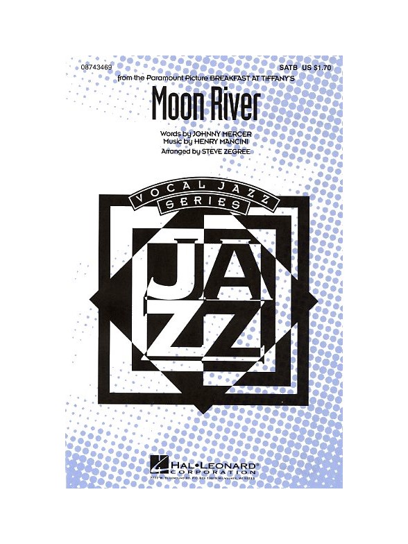 Henry Mancini: Moon River (Breakfast At Tiffany's) - SATB