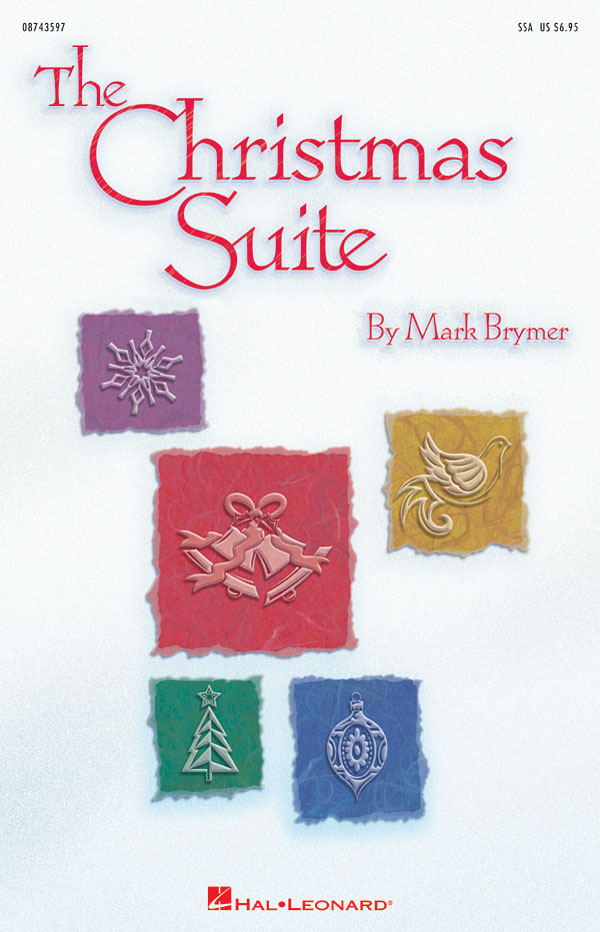 Mark Brymer: The Christmas Suite (SSA)