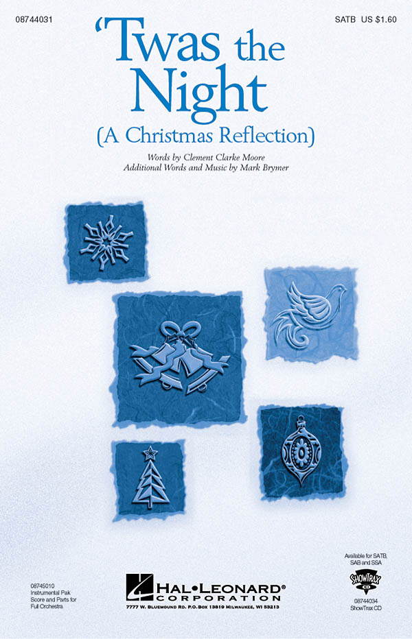 Clement Clarke Moore: Twas The Night (A Christmas Reflection) (SATB)