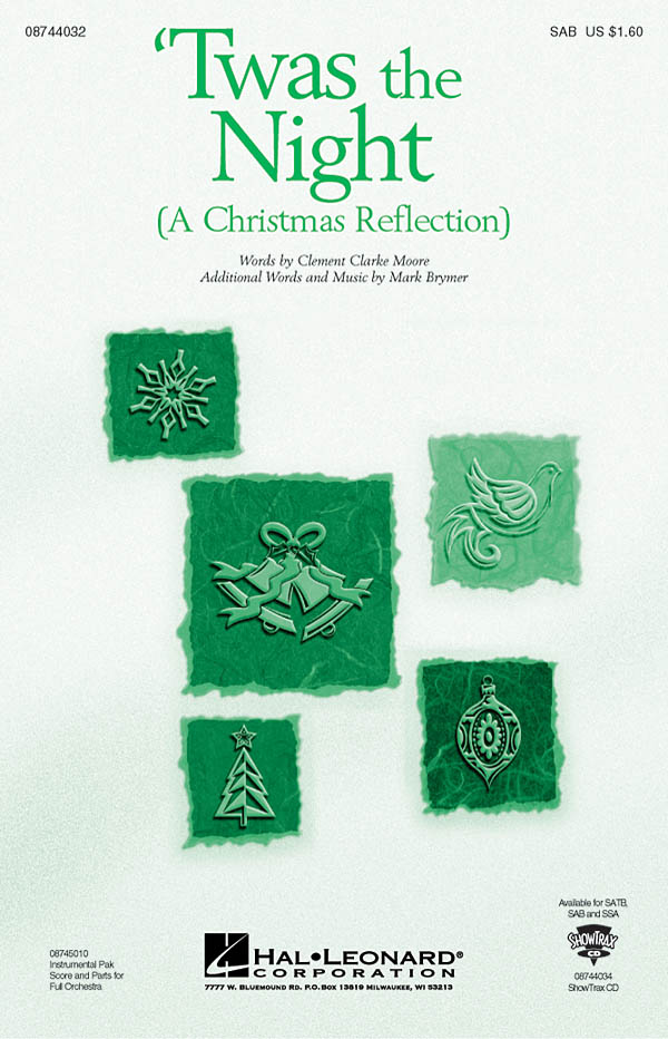 Clement Clarke Moore: Twas The Night (A Christmas Reflection) (SAB)