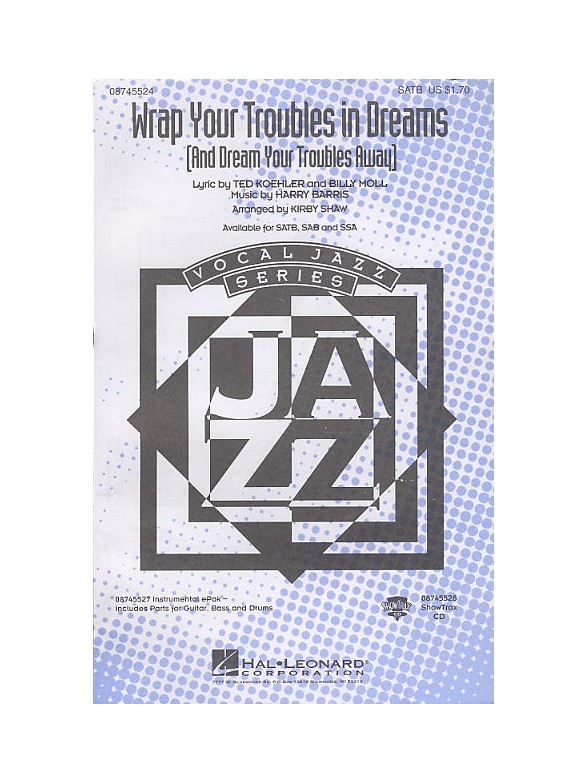 Wrap Your Troubles In Dreams (And Dream Your Troubles Away) (SATB)