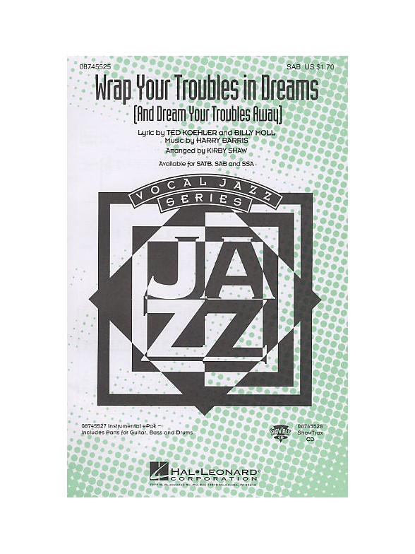 Wrap Your Troubles In Dreams (And Dream Your Troubles Away) (SAB)